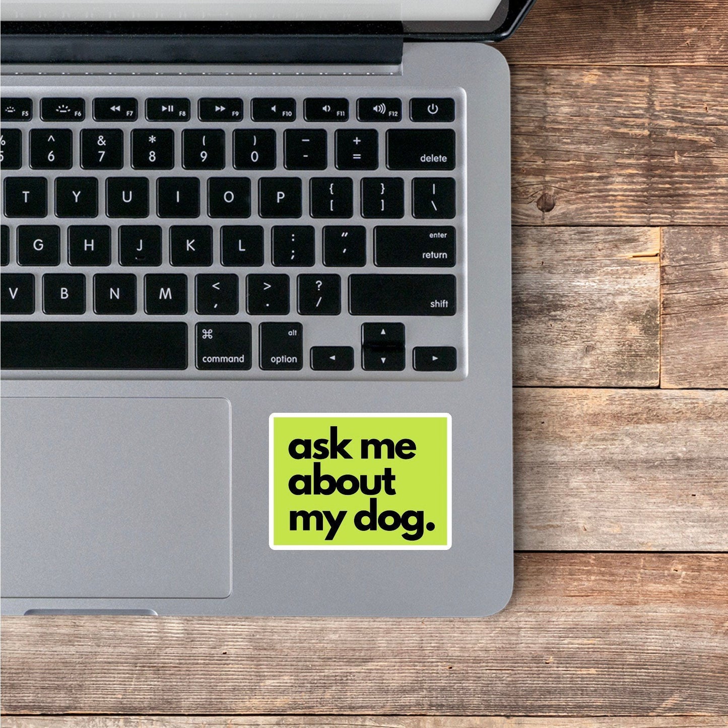 Ask me about my Dog Vinyl Sticker