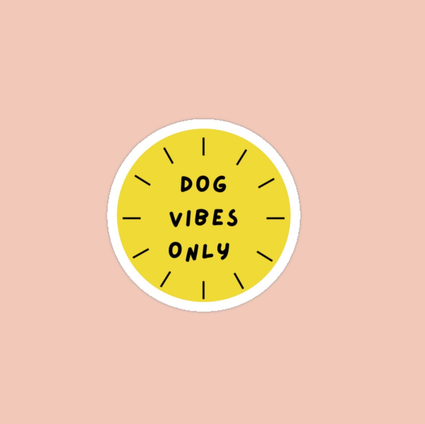 Dog Vibes Only Vinyl Sticker